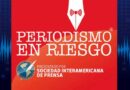 SIP relanza “Periodismo en Riesgo”, podcast que abordará la censura y violencia periodística en AL