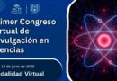 Se realiza el Primer Congreso Virtual de Divulgación en Ciencias